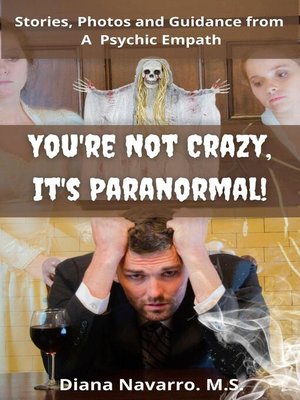 cover image of You're Not Crazy, It's Paranormal!